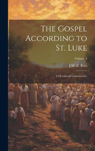 Cover image for The Gospel According to St. Luke