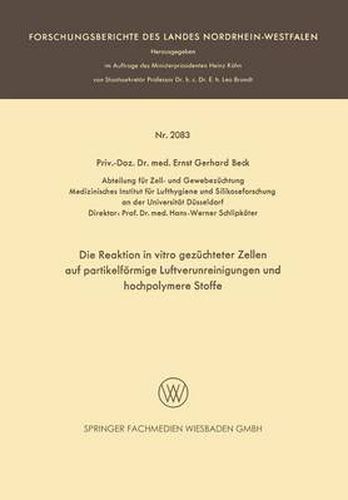 Die Reaktion in Vitro Gezuchteter Zellen Auf Partikelfoermige Luftverunreinigungen Und Hochpolymere Stoffe