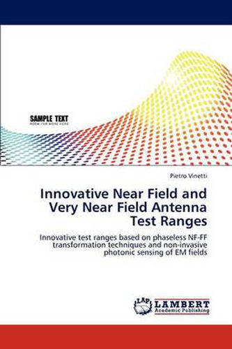 Cover image for Innovative Near Field and Very Near Field Antenna Test Ranges