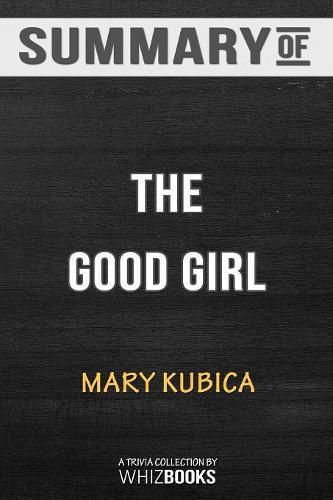 Cover image for Summary of The Good Girl: An addictively suspenseful and gripping thriller: Trivia/Quiz for Fans &#8203;