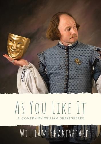 Cover image for As You Like It: a pastoral comedy by William Shakespeare (1623)