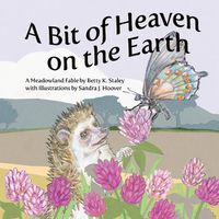 Cover image for A Bit of Heaven on the Earth