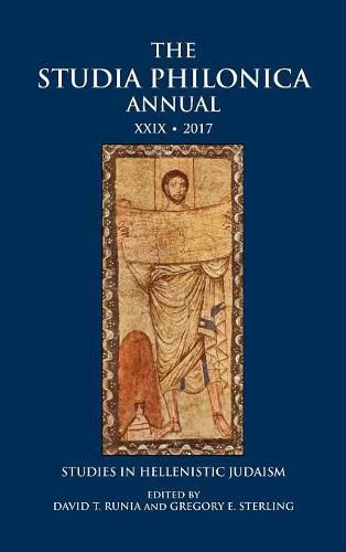 The Studia Philonica Annual XXIX, 2017: Studies in Hellenistic Judaism