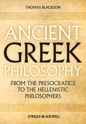 Cover image for Ancient Greek Philosophy: From the Presocratics to the Hellenistic Philosophers