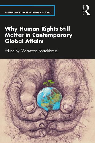 Cover image for Why Human Rights Still Matter in Contemporary Global Affairs