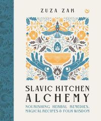 Cover image for Slavic Kitchen Alchemy