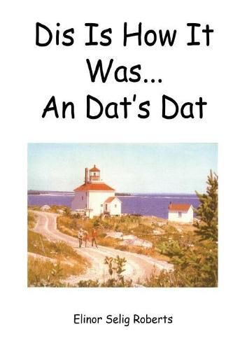 Cover image for Dis is how it was an dat's dat