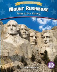 Cover image for Mount Rushmore: Faces of Our History