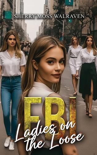 Cover image for FBI Ladies on the Loose