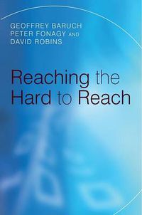 Cover image for Reaching the Hard to Reach: Evidence-Based Funding Priorities for Intervention and Research