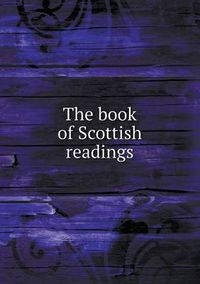 Cover image for The book of Scottish readings