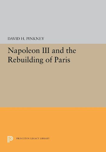 Napoleon III and the Rebuilding of Paris