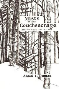 Cover image for Mists of the Couchsacrage: Rescue from State Land