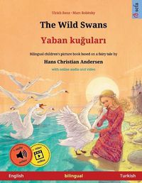 Cover image for The Wild Swans - Yaban ku&#287;ular&#305; (English - Turkish)