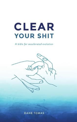 Cover image for Clear Your Shit (hardcover)