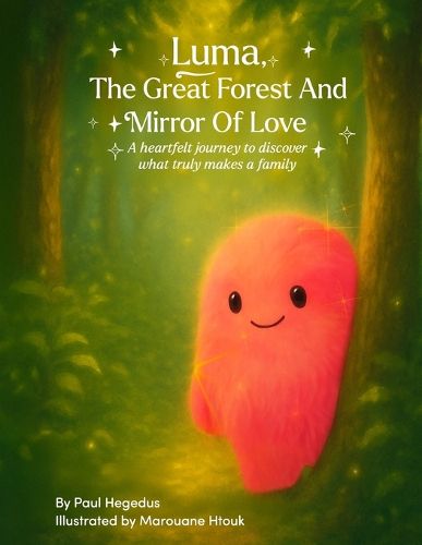 Cover image for Luma, The Great Forest and Mirror of Love