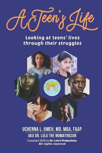 Cover image for A Teen's Life: Looking at Teen's Lives Through Their Daily Struggles