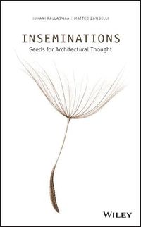 Cover image for Inseminations - Seeds for Architectural Thought