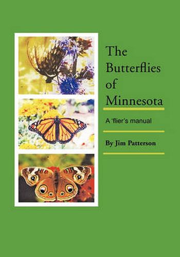 Cover image for The Butterflies of Minnesota: A 'flier's Manual