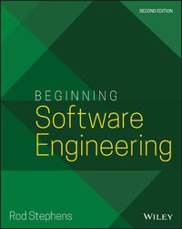 Cover image for Beginning Software Engineering, Second Edition