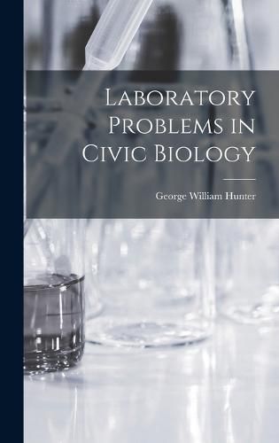 Laboratory Problems in Civic Biology