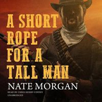 Cover image for A Short Rope for a Tall Man
