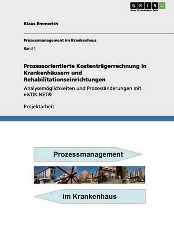 Cover image for Prozessorientierte Kostentragerrechnung in Krankenhausern Und Rehabilitationseinrichtungen