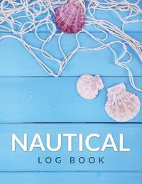 Cover image for Nautical Log Book