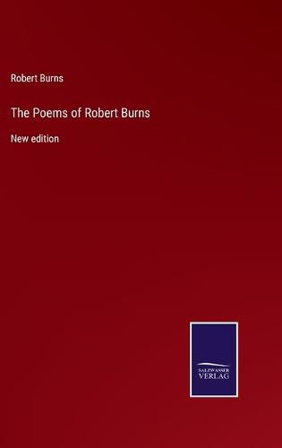Cover image for The Poems of Robert Burns: New edition