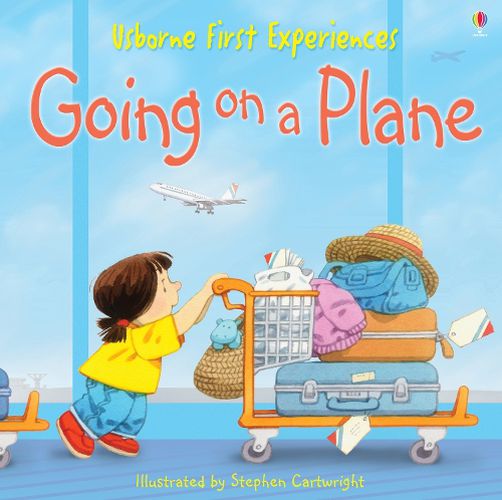 Cover image for First Experiences: Going on a Plane