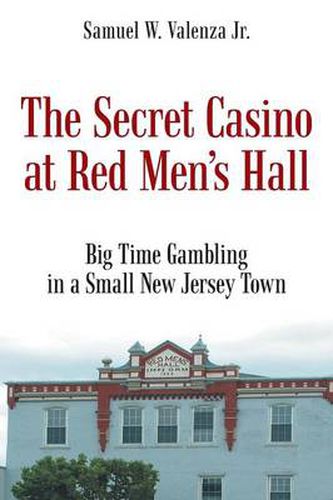 Cover image for The Secret Casino at Red Men's Hall