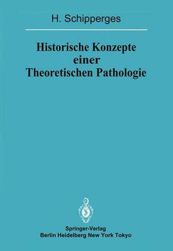 Historische Konzepte Einer Theoretischen Pathologie