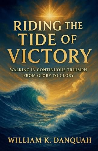 Cover image for Riding the Tide of Victory