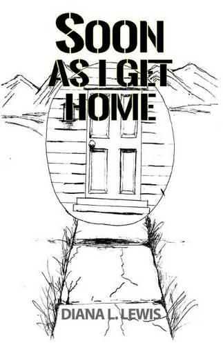 Cover image for Soon As I Get Home