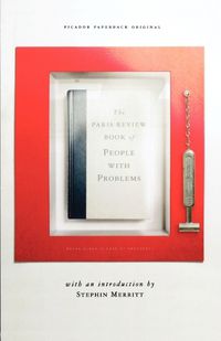 Cover image for The Paris Review Book of People with Problems