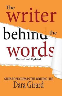 Cover image for The Writer Behind the Words (Revised and Updated)