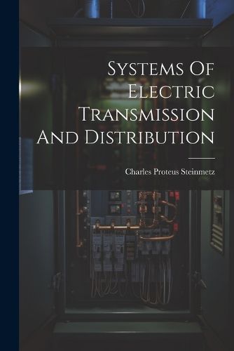 Systems Of Electric Transmission And Distribution