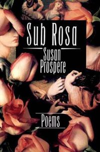Cover image for Sub Rosa: Poems