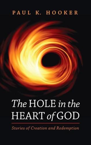 Cover image for The Hole in the Heart of God