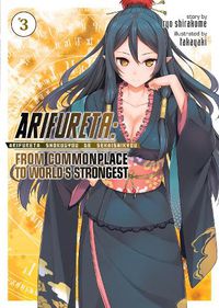 Cover image for Arifureta: From Commonplace to World's Strongest (Light Novel) Vol. 3
