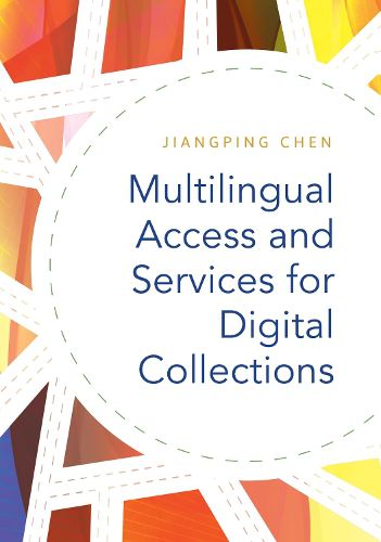 Cover image for Multilingual Access and Services for Digital Collections