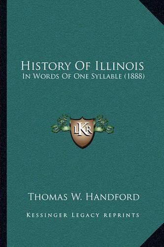 History of Illinois: In Words of One Syllable (1888)