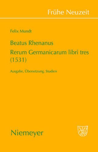 Cover image for Beatus Rhenanus: Rerum Germanicarum libri tres (1531)