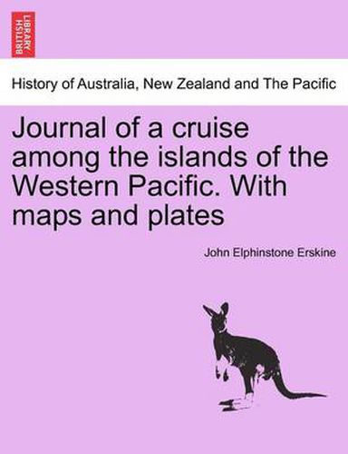 Cover image for Journal of a cruise among the islands of the Western Pacific. With maps and plates