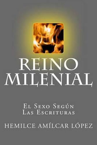 Cover image for Reino Milenial: El Sexo Seg n Las Escrituras