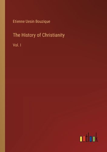 The History of Christianity