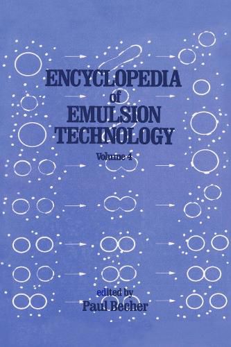 Cover image for Encyclopedia of Emulsion Technology: Volume 4
