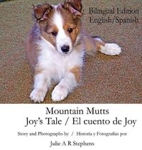Cover image for Mountain Mutts - Joy's Tale, El cuento de Joy (Bilingual Edition - English, Spanish)