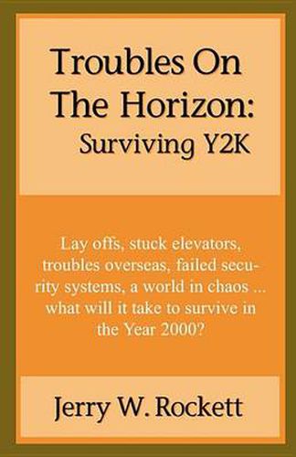 Cover image for Troubles on the Horizon: Surviving Y2K