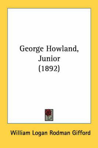 George Howland, Junior (1892)